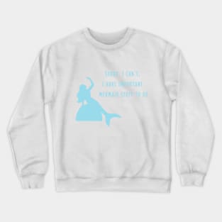 Mermaid club quote cute ocean graphic Crewneck Sweatshirt